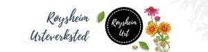 Røysheim Urteverksted