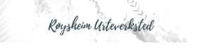 Røysheim Urteverksted