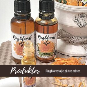 Produkter - Ringblomstolje på tre måter